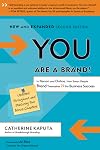 You Are a Brand!: In Person and Online, How Smart People Brand Themselves For Business Success