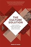 The Culture Solution: How to Achieve Cultural Synergy and Get Results in the Global Workplace