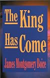 King Has Come