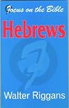 Hebrews (Focus on the Bible Commentaries Ser)
