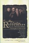 Five Leading Reformers: Lives at a watershed of history