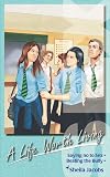 A Life Worth Living (Flamingo Fiction 9-13s)