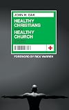 Healthy Christians Make A Healthy Church