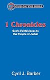 1 Chronicles: God's Faithfulness to the People of Judah (Focus on the Bible)