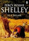 To a Skylark and Other Poems