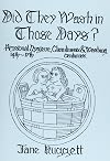 Did They Wash in Those Days: Personal Hygiene, Cleanliness and Washing in the 14th to 17th Century (Living History Reference Books)