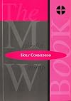 The Methodist Worship Book - Orders of Service: Holy Communion