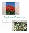 Poppies and Snowdrops: Resources for Times of Grief and Bereavement