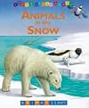 Animals in the Snow: Look and Learn About