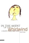 In the Midst of the Whirlwind: A Manual for Helping Refugee Children
