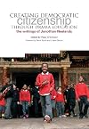 Creating Democratic Citizenship Through Drama Education: The Writings of Jonothan Neelands (0)