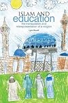 Islam and education : the manipulation and misrepresentation of a religion