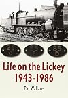 Life On The Lickey 1943 1986