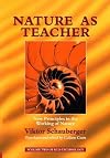 Nature as Teacher: New Principles in the Working of Nature (Ecotechnology)