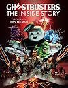 Ghostbusters: The Inside Story: Stories from the cast and crew of the beloved films