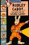Rudley Cabot in... : The Quest for the Golden Carrot