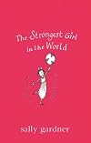 The Strongest Girl in the World