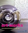 Art Works British and German Contempary Art 1960-2000