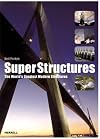 SuperStructures: The World's Greatest Modern Structures