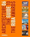 Architecture 06: The Guide to the Riba Awards (RIBA Guides)