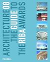 Architecture 08 : the guide to the RIBA awards