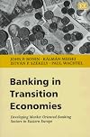 Banking in Transition Economies: Developing Market Oriented Banking Sectors in Eastern Europe --1998 publication.