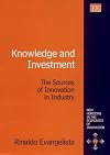 Knowledge and Investment: The Sources of Innovation in Industry (New Horizons in the Economics of Innovation Series)