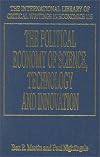 The Political Economy of Science, Technology and Innovation (International Library of Critical Writings in Economics)