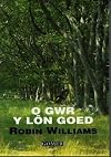 O gwr y Lรดn Goed