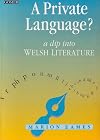 A Private Language? A Dip into Welsh Literature