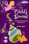 Your Child's Dreams: A Parent-and-Child Workbook