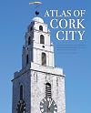 Atlas of Cork City