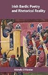 Irish Bardic Poetry and Rhetorical Reality