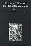 Victorian culture and the idea of the grotesque