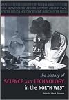 The History of Science and Technology in the North West