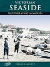 Victorian Seaside (Photographic Memories)