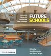 Future Schools: Innovative Design for Existing and New Buildings