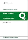 Part Q - Building Regulations Approved Document Q: Security - Dwellings 2015