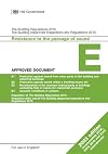 Part E - Building Regulations Approved Document E: Resistance to the Passage of Sound 2003: Incorporating 2004, 2010, 2013 and 2015 Amendments