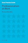 Good Practice Guide: Professionalism at Work