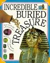 Incredible Buried Treasure (Incredible Words and Pictures)