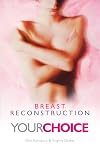 Breast Reconstruction: Your Choice (Class Health)
