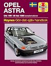 Opel Astra : [okt 1991 till feb 1998 bensinmotorer] : gör-det-själv-handbok