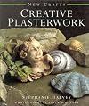 Creative Plasterwork (New Crafts)