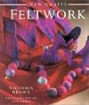 Feltwork (New Crafts)