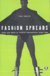 Fashion Spreads: Word and Image in Fashion Photography Since 1980