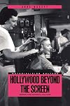Hollywood Beyond the Screen: Design and Material Culture (Materializing Culture)