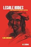 Legible Bodies: Race, Criminality and Colonialism in South Asia