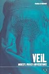 Veil. Modesty, Privacy, and Resistance