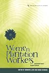 Women plantation workers : international experiences